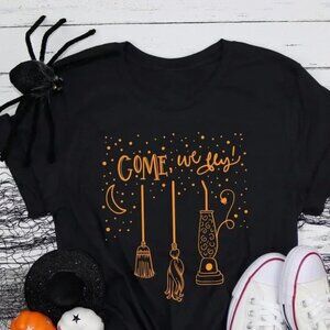 Come We Fly, Funny Halloween Shirt, Witch Hocus Pocus Unisex T-shirt
